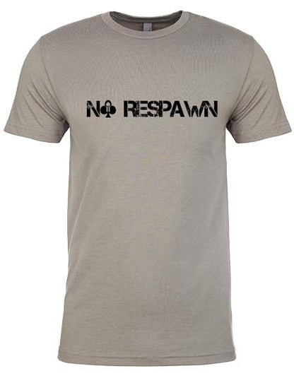 No Respawn Shirt