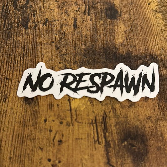 No Respawn Sticker